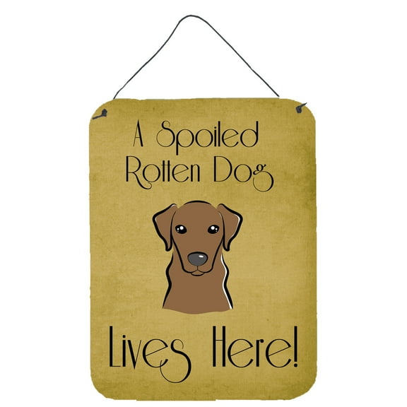 Carolines Treasures BB1482DS1216 Chocolate Labrador Spoiled Dog Lives Here Wall and Door Hanging Prints