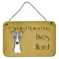 thumbnail image 1 of Carolines Treasures BB1484DS812 Italian Greyhound Spoiled Dog Lives Here Wall and Door Hanging Prints, 1 of 2