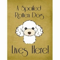 Caroline's Treasures BB1505GF White Poodle Spoiled Dog Lives Here Flag Garden Size , Small, multicolor