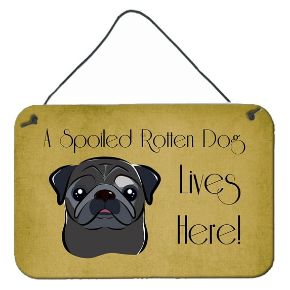 Carolines Treasures BB1511DS812 Black Pug Spoiled Dog Lives Here Wall and Door Hanging Prints