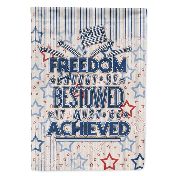 Freedom Must be Achieved Garden Flag