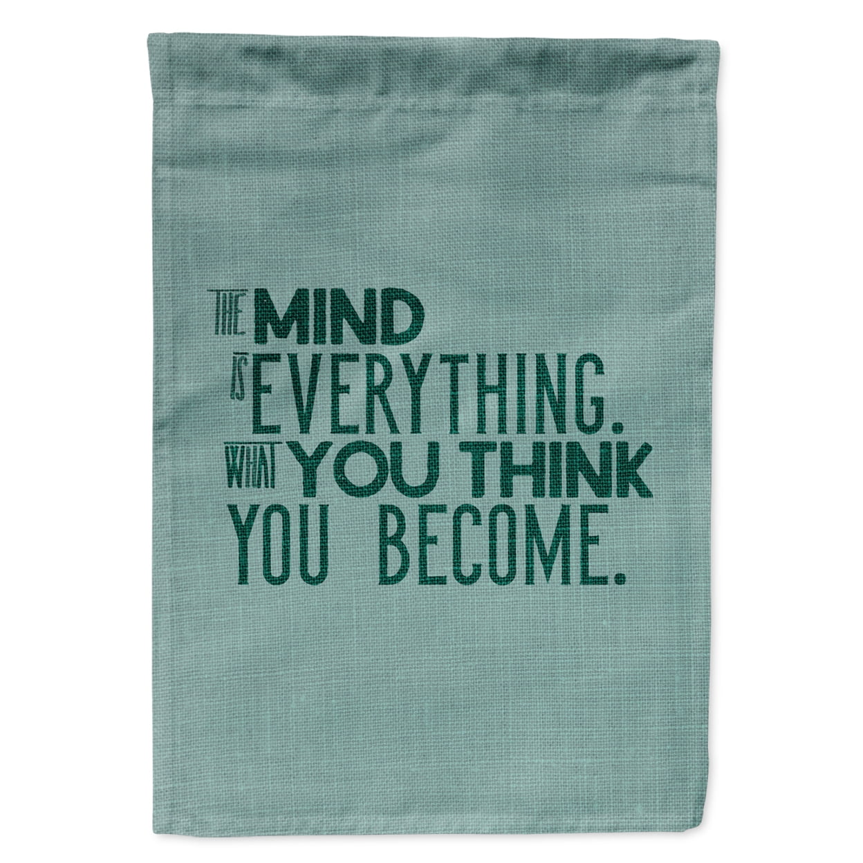 What you Think you Become Garden Flag