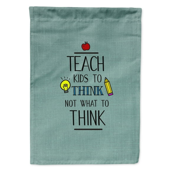 Carolines Treasures BB5475GF Teach Kis to Think Teacher Flag Garden Size Small multicolor