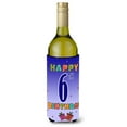 thumbnail image 1 of Carolines Treasures CJ1097LITERK Happy 6th Birthday Wine Bottle Beverage Insulator Hugger  Wine Bottle multicolor, 1 of 1
