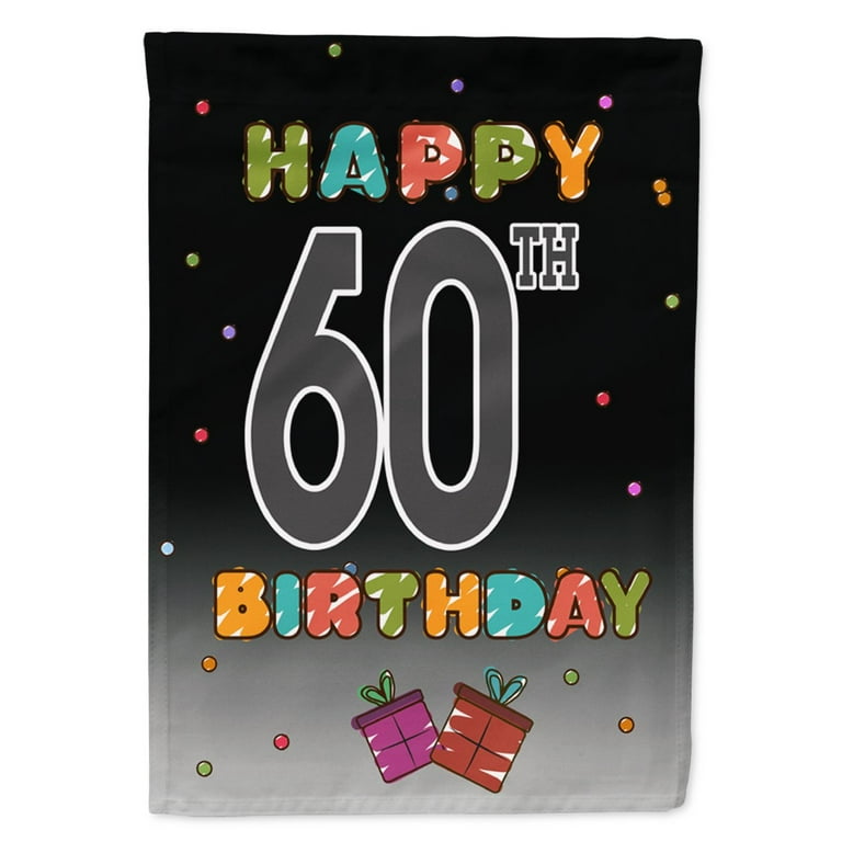 Carolines Treasures CJ1125GF Happy 60th Birthday Flag Garden