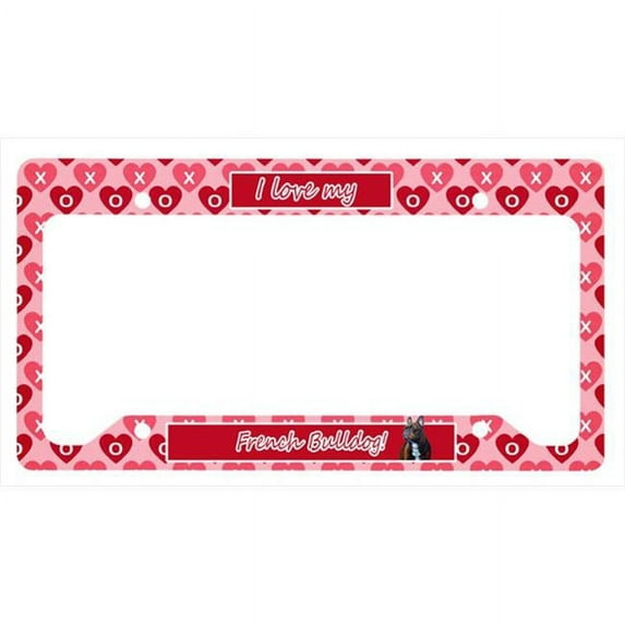 Carolines Treasures LH9160LPF 12 x 6 in. French Bulldog Valentines Love and Hearts License Plate Frame