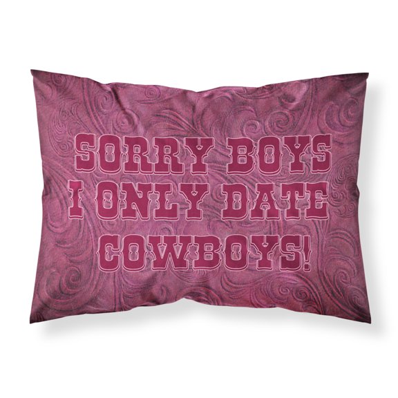 Carolines Treasures SB3062PILLOWCASE Sorry Boys I only date cowboys in pink Fabric Standard Pillowcase Standard