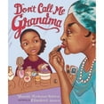 thumbnail image 1 of Carolrhoda Picture Books: Don't Call Me Grandma (Hardcover), 1 of 1