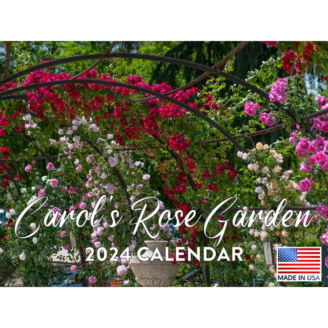 Carols Rose Flower Garden 2024 Wall Calendar