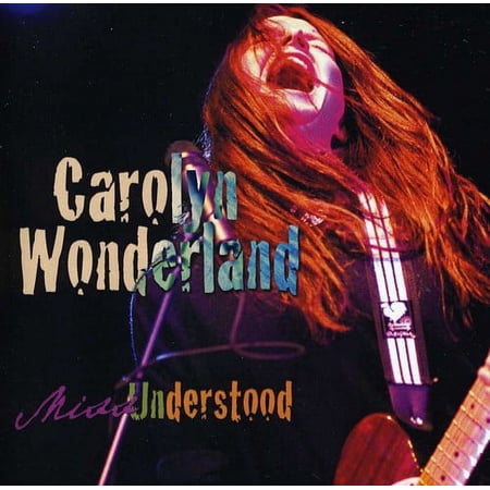 Carolyn Wonderland - Miss Understood - Music & Performance - CD