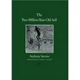 thumbnail image 1 of Carolyn and Ernest Fay Series in Analytical Psychology: The Two Million-Year-Old Self (Series #3) (Paperback), 1 of 1