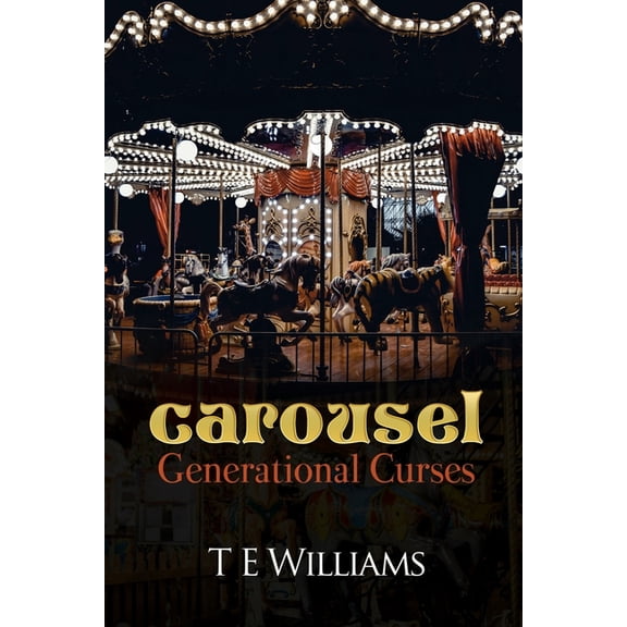 Carousel: Generational Curses (Paperback)