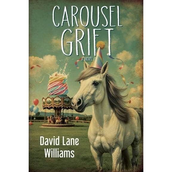 Carousel Grift, (Paperback)