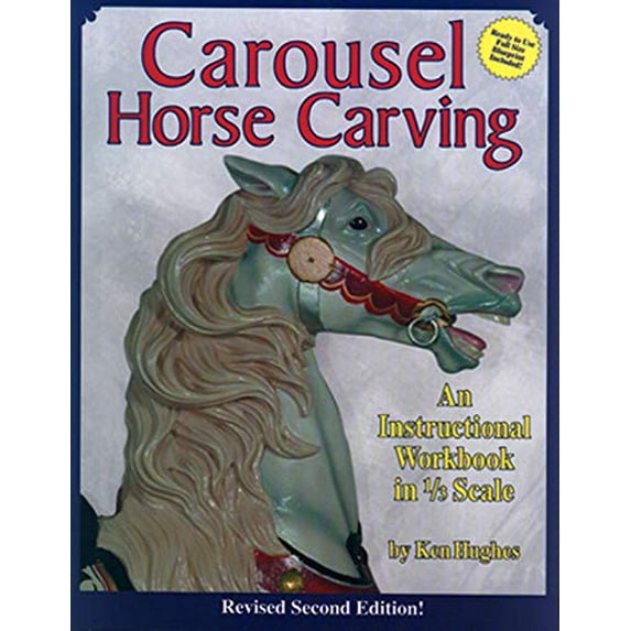 Pre-Owned Carousel Horse Carving: An Instructional Workbook in 1/3 Scale (Paperback) 1565230728 9781565230729