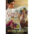 thumbnail image 1 of Pre-Owned Carousel Painter, The Paperback Judith Miller, 1 of 1