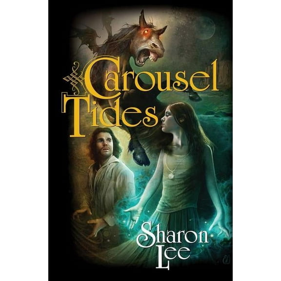 Carousel Tides (Paperback) by Sharon Lee