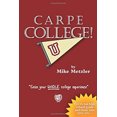 thumbnail image 1 of Pre-Owned Carpe College! Seize Your Whole College Experience (Paperback) 0989919994 9780989919999, 1 of 1