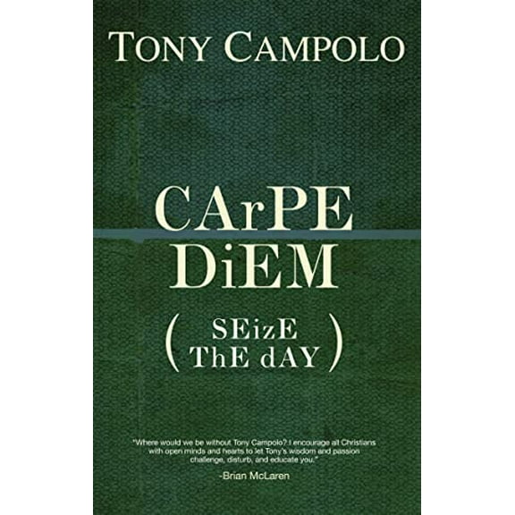Pre-Owned CArPE DiEM: SEizE ThE dAY (Paperback) 0849920892 9780849920899