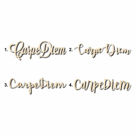 Carpe Diem Sign Unfinished Wood Cutout Home Decor DIY Option 1- 42" Wide / 1/2"