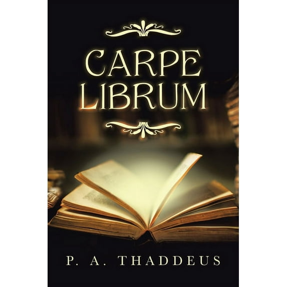 Carpe Librum, (Paperback)