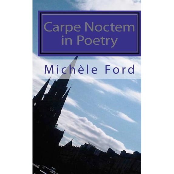 Carpe Noctem in Poetry : Gothic Verse