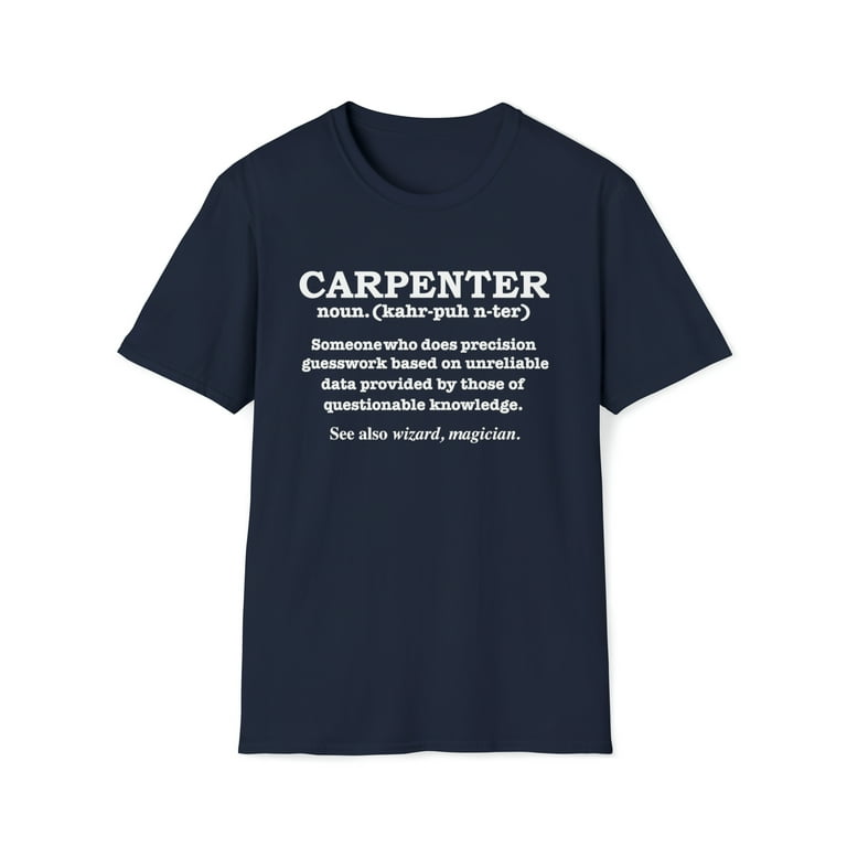 Carpenter Definition T-Shirt Carpenter Definition T-Shirt