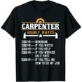 thumbnail image 1 of Carpenter Hourly Rate - Funny Carpentry Woodworking T-Shirt, 1 of 4