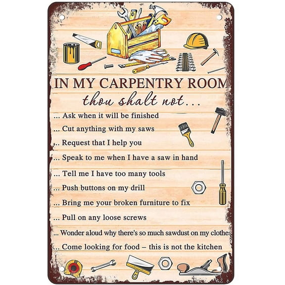 Carpenter In My Carpentry Room Funny Bar Wall Decor Home Decor Retro Sign Tin Sign 12 X 8 Inches