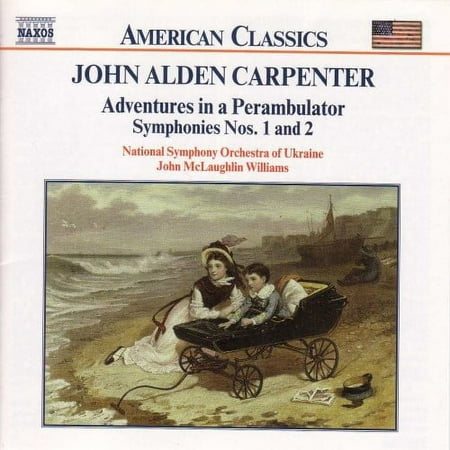 Carpenter / Williams / Nat'l Sym Orch of Ukraine - Adventures in a Perambulator / Symphonies 1 & 2 - Music & Performance - CD