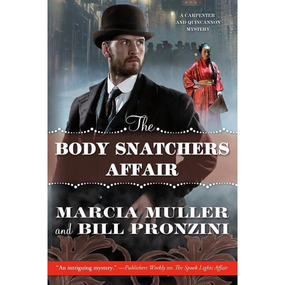 Carpenter and Quincannon: The Body Snatchers Affair : A Carpenter and Quincannon Mystery (Series #3) (Paperback)