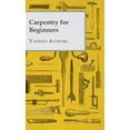 thumbnail image 1 of Carpentry for Beginners, (Hardcover), 1 of 1