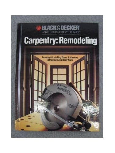 Pre-Owned Carpentry Remodeling: Framing & Installing Doors & Windows ...