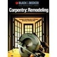 thumbnail image 1 of Pre-Owned Carpentry Remodeling: Framing & Installing Doors & Windows / Removing & Building Walls (Black & Decker home improvement library) (Hardcover) 0865737207 9780865737204, 1 of 1
