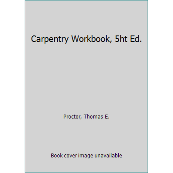 Pre-Owned Carpentry (Paperback) 0826908012 9780826908018