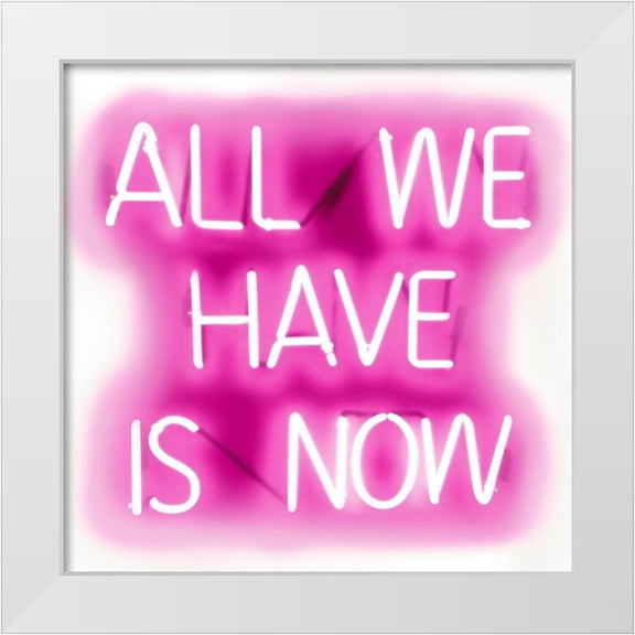 Carr, Hailey 12x12 White Modern Wood Framed Museum Art Print Titled - Neon All We Have Is Now PW