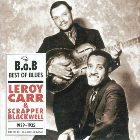 Carr,Leroy / Blackwell,Scrapper - Leroy Carr & Scrapper Blackwell 1929-1935 - Blues - CD