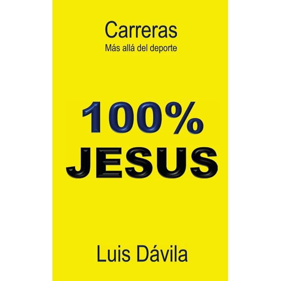 Top 100% Jesus: Carreras: Más allá del deporte (Paperback)