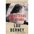 thumbnail image 1 of Carreteras de Otoño (Paperback) by Lou Berney, 1 of 1