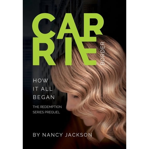 Carrie Border: the prequel, (Hardcover)