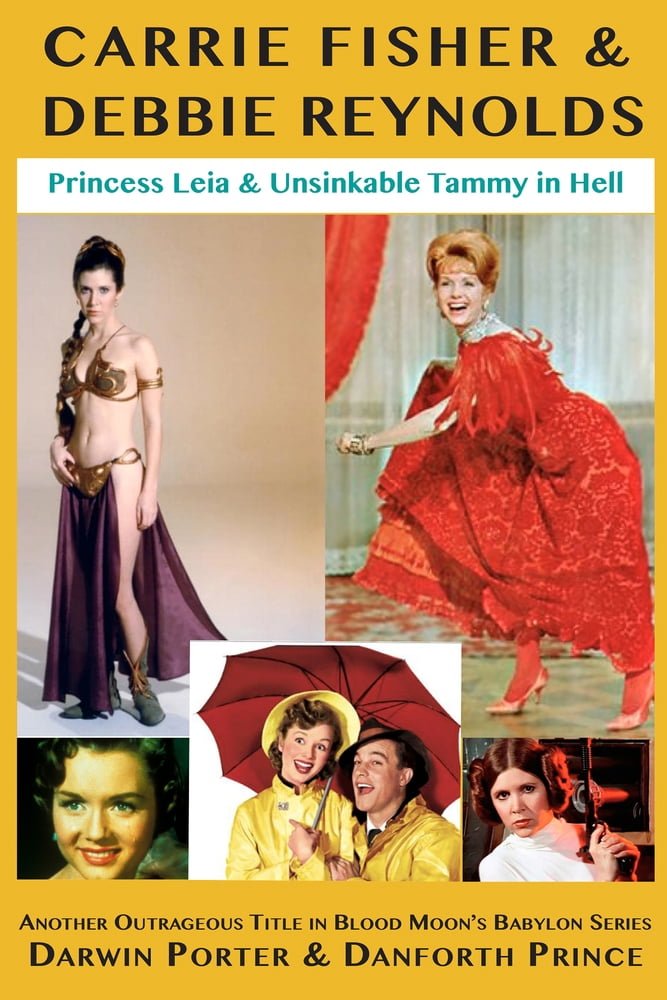 Pre-Owned Carrie Fisher \u0026 Debbie Reynolds: Princess Leia \u0026 Unsinkable Tammy in Hell (Paperback) 1936003570 9781936003570
