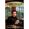 thumbnail image 1 of Carrie Ingalls: The Forgotten Sister, (Paperback), 1 of 1