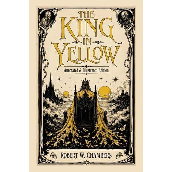 Carrier Press Annotated Classics The King in Yellow: Annotated & Illustrated Edition - The Weird Classic Behind True Detective and the Cthulhu Mythos, (Paperback)