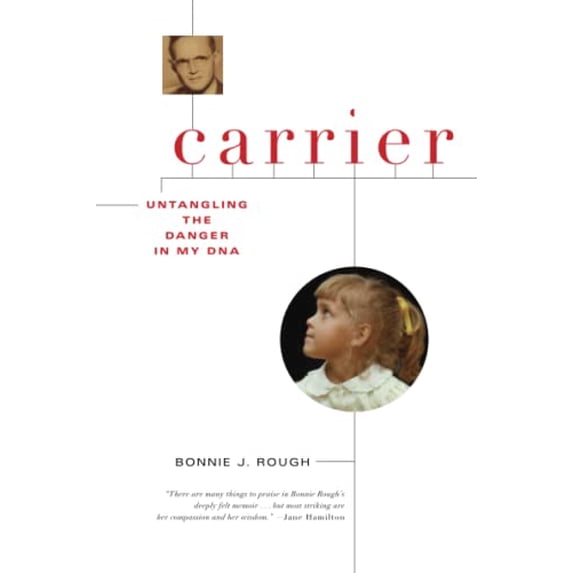 Pre-Owned Carrier: Untangling the Danger in My DNA Paperback Bonnie J Rough