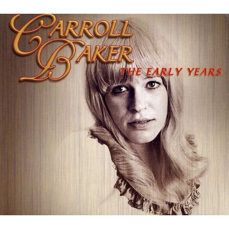 Carroll Baker - Early Years - Music & Performance - CD