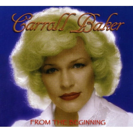 Carroll Baker - From the Beginning - Music & Performance - CD
