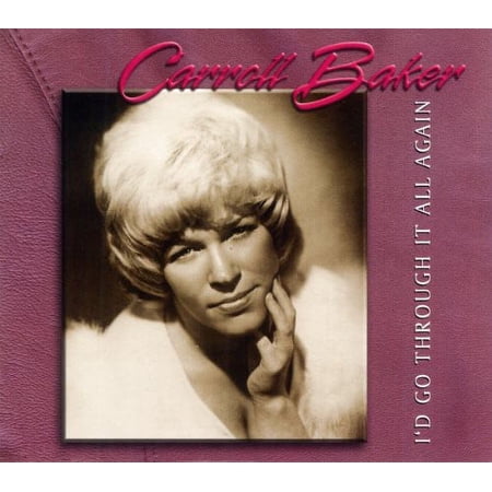 Carroll Baker - I'd Go Through It All Again - Music & Performance - CD