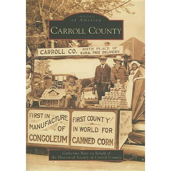 Carroll County (Paperback) by Catherine Baty, Historical Society of Carroll County