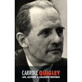 thumbnail image 1 of Carroll Quigley: Life, Lectures and Collected Writings (Paperback), 1 of 1