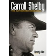 thumbnail image 1 of Carroll Shelby: The Authorized Biography, (Paperback), 1 of 2