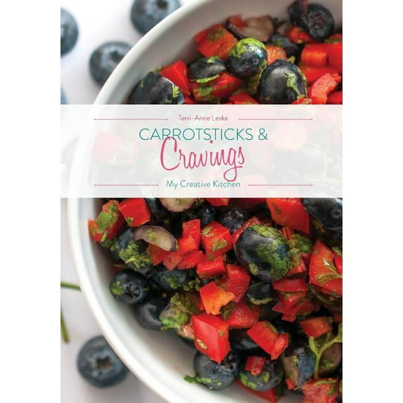 Carrotsticks and Cravings - My Creative Kitchen
